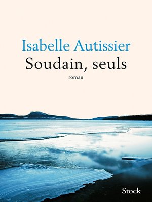 cover image of Soudain, seuls